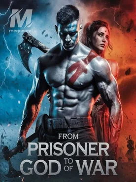 From Prisoner To God Of War