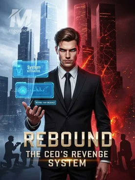 Rebound: The CEO'S Revenge System