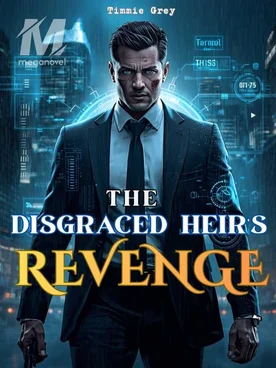 The Disgraced Heir's Revenge