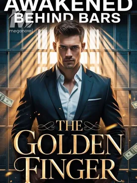 Awakened Behind Bars: The Golden Finger