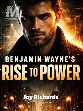 Benjamin Wayne's Rise to Power