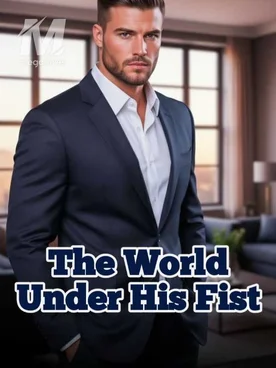 The World Under His Fist