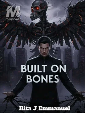 BUILT ON BONES
