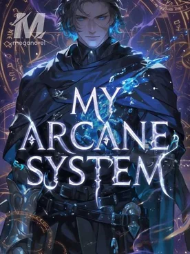 My Arcane System
