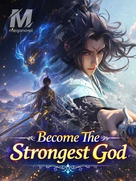 Become the Strongest God
