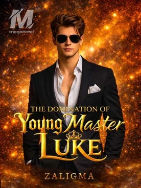The Domination Of Young Master Luke
