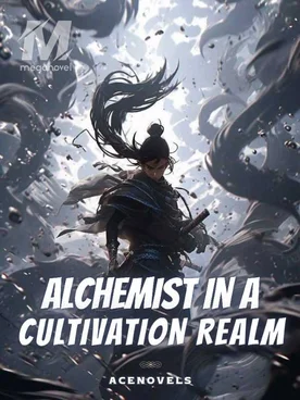 Alchemist In A Cultivation Realm