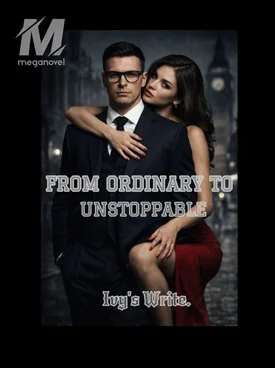 From Ordinary to Unstoppable