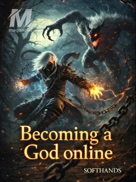 BECOMING A GOD ONLINE