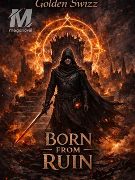Born From Ruin (Rebirth)