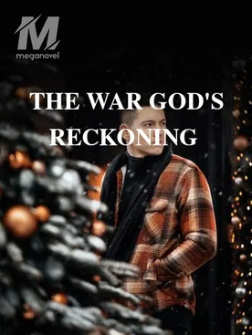 THE WAR GOD'S RECKONING