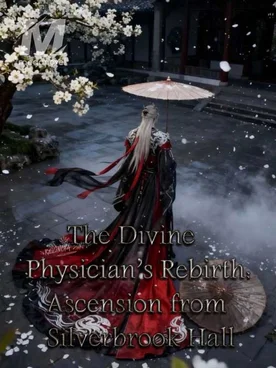 The Divine Physician's Rebirth: Ascension from Silverbrook