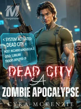 DEAD CITY: A ZOMBIE APOCALYPSE