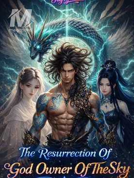 The Resurrection Of The God Owner Of The Sky