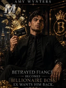 Betrayed Fiance Becomes Billionaire Boss, Ex Wants Him Back