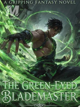 The Green-Eyed Blademaster