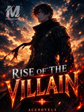 Rise Of The Villain