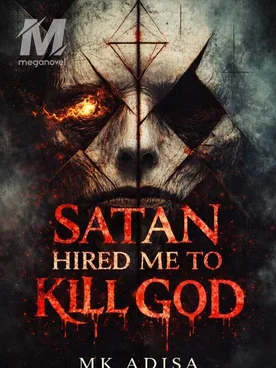 Satan Hired Me To Kill God