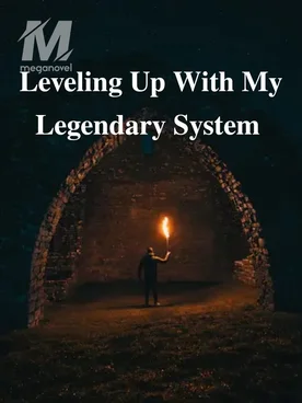 Leveling Up With My Legendary System