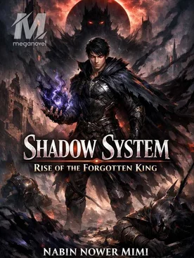 Shadow System: Rise of the Forgotten King