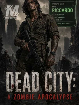 DEAD CITY: A ZOMBIE APOCALYPSE
