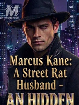 Marcus Kane - The Street Rat husband : An Hidden God