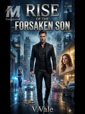 RISE OF THE FORSAKEN SON-IN-LAW