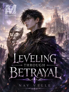 Leveling Through Betrayal