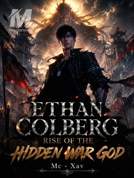 Ethan Colberg: Rise Of The Hidden War God