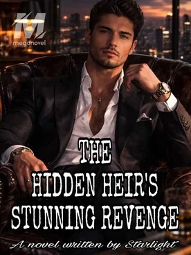 The Hidden Heir's Stunning Revenge