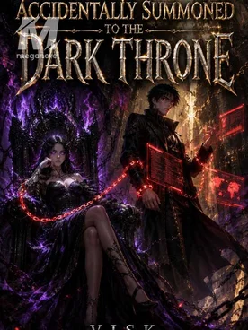 Accidentally Summoned To The Dark Throne