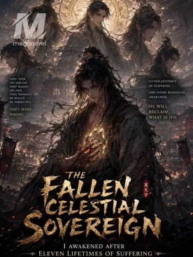 THE FALLEN CELESTIAL SOVEREIGN: I AWAKENED AFTER ELEVEN LIFE