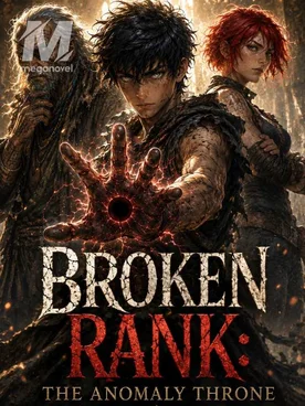 Broken Rank: The Anomaly Throne