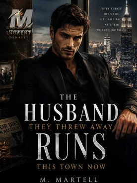 The Husband They Threw Away Runs This Town Now