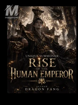 Unique summoner: Rise of The Human Emperor