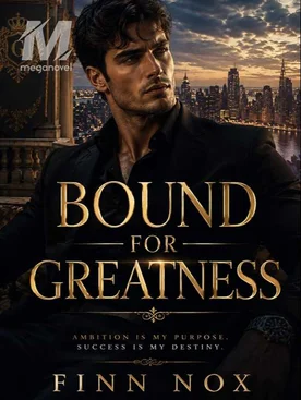 Bound for Greatness