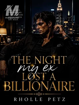 The Night My Ex Lost A Billionaire!
