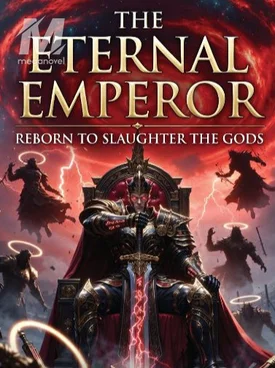 The Eternal Emperor: Reborn to Slaughter The Gods