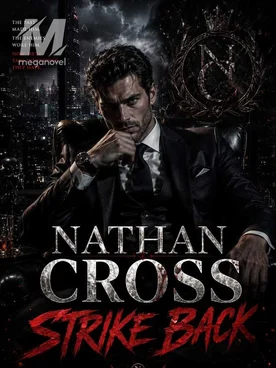 NATHAN CROSS STRIKE BACK..