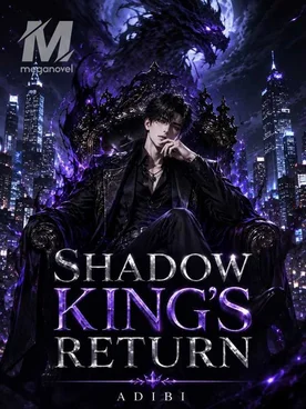 SHADOW KING'S RETURN
