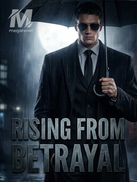 Rising from Betrayal