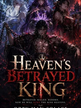 Heaven's Betrayed King