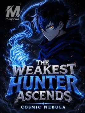 The Weakest Hunter Ascends