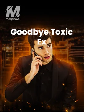 Goodbye Toxic Ex