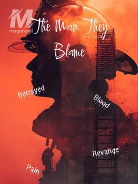 The Man They Blame