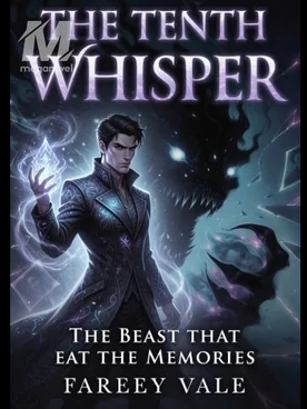 The tenth whisper;The beast that eat the memories.