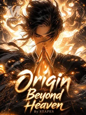 Origin beyond heaven
