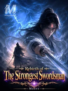 Rebirth of The Strongest Swordsman