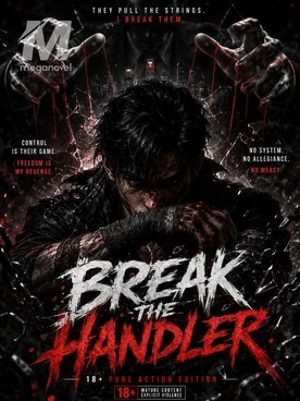 BREAK THE HANDLER