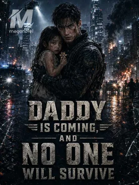 Daddy Is Coming, and No One Will Survive